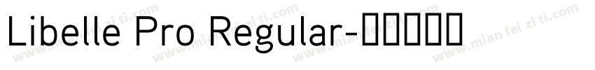 Libelle Pro Regular字体转换